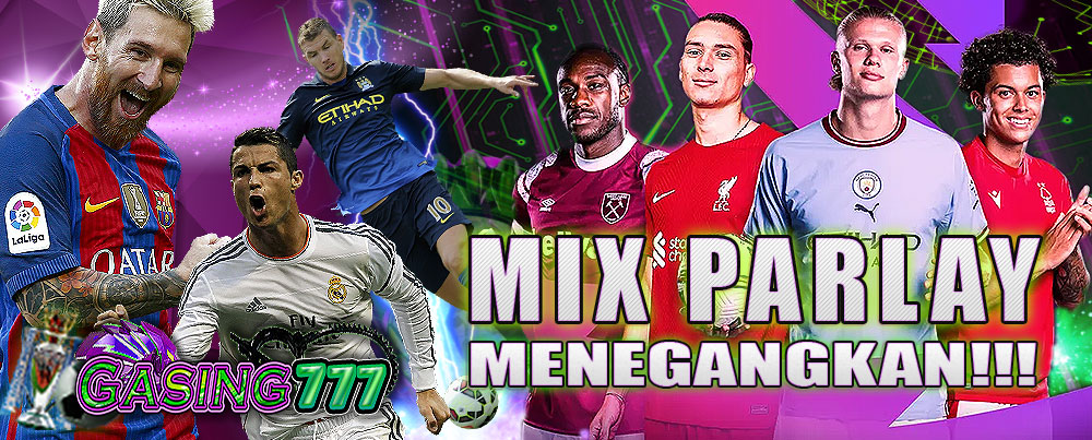 MIX PARLAY MENEGANGKAN!!!